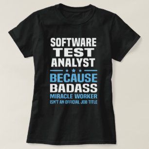 Software Test Analyst T-shirt