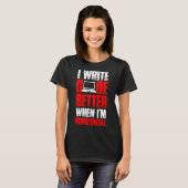 Softwareontwikkelaar Ik schrijf code beter als ik  T-shirt (Voorkant volledig)