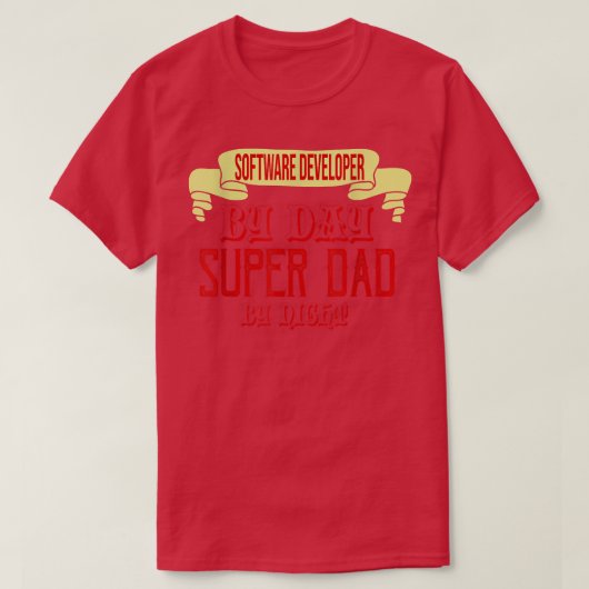 Softwareontwikkelaar overdag, superdad 's nachts t-shirt (Design voorkant)