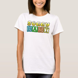 SOGGY-BABY T-SHIRT