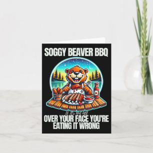 Soggy Beaver BBQ als het niet helemaal over je gez Kaart