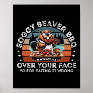 Soggy Beaver BBQ als het niet helemaal over je gez Poster