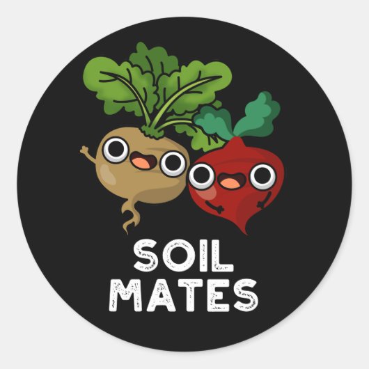 Soil Mates Funny Beet Root Pun Dark BG Ronde Sticker (Voorkant)