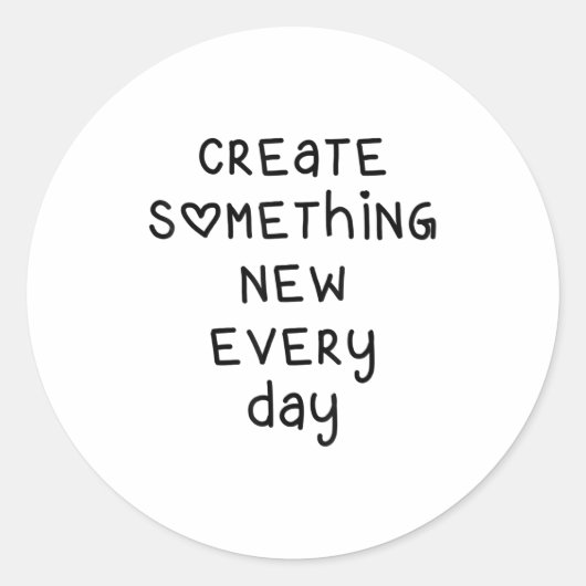 Soing New Every Day Artist Gift Ronde Sticker (Voorkant)