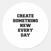 Soing New Every Day Artist Gift  Ronde Sticker (Voorkant)