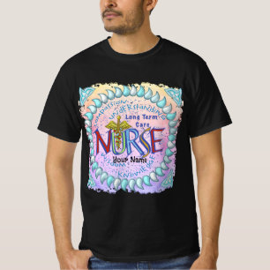 Soins de longue durée Infirmière Motto T-shirt