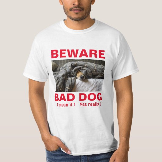 Sois Drôle Mauvais Chien T-shirt (Devant)
