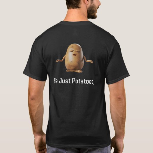 Sois Juste Un T-shirt De Pommes De Terre (Dos)