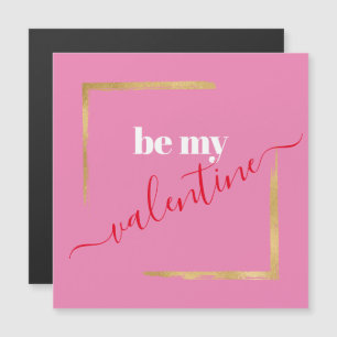 Sois ma Saint Valentin   Carte magnétique moderne 