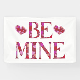 Sois Mien Bannière de la Saint-Valentin en Vinyle
