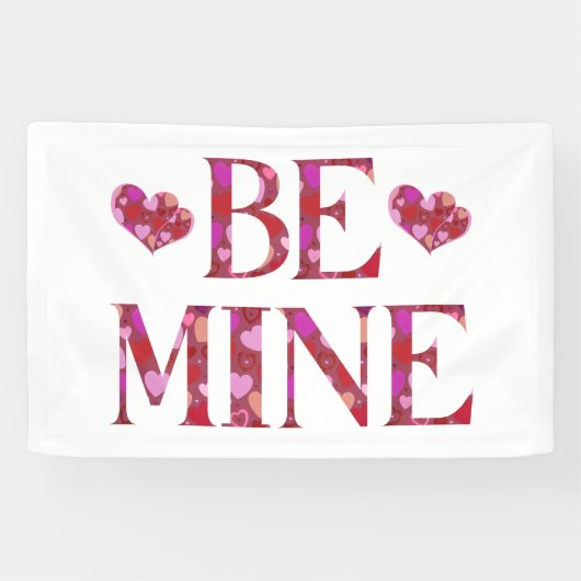 Sois Mien Bannière de la Saint-Valentin en Vinyle (Horizontal)