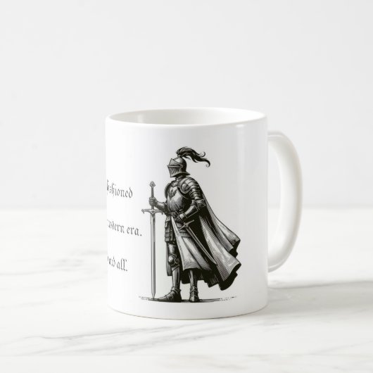 "Sois un chevalier à l'ancienne" Mug (Devant droit)