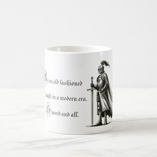 "Sois un chevalier à l'ancienne" Mug (Centre)