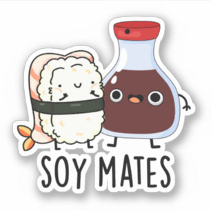 Soja Mates Grappige Sojasaus Pun Sticker