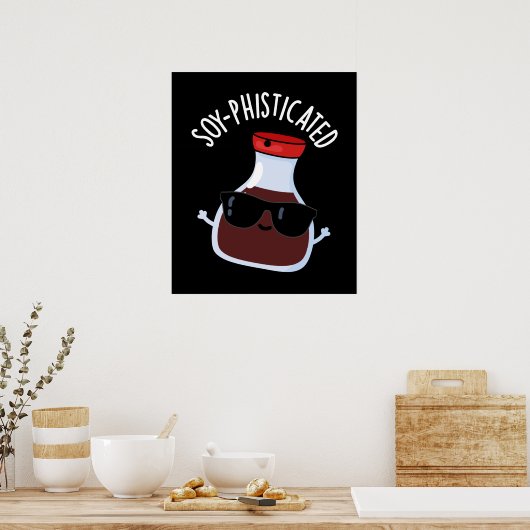 Soja-verfijnde Funny Soy Sauce Pun Dark BG Poster (Keuken)