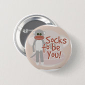 Sokken om jou te zijn! ronde button 5,7 cm (Voorkant /achterkant)