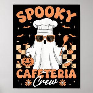 Soky Cafeteria Crew Lunch Lady Halloween Ghost Man Poster