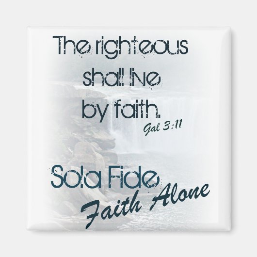 Sola Fide/ Faith Alone Magneet (Voorkant)