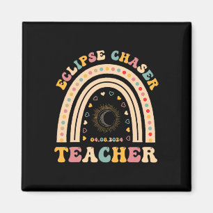 Solar Eclipse Chaser 2024 april 8 Teacher Teaching Magneet