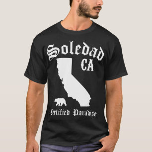Soledad California Certified Paradise Soledad T-shirt