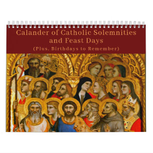 Solennités catholiques et Calendrier des fêtes