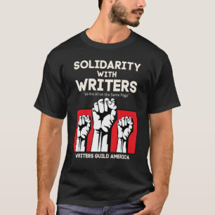 Solidariteit met schrijvers uit Amerika in staking T-shirt