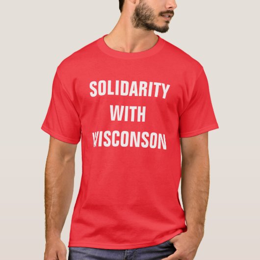 SOLIDARITEIT MET WISCONSON T-SHIRT (Voorkant)