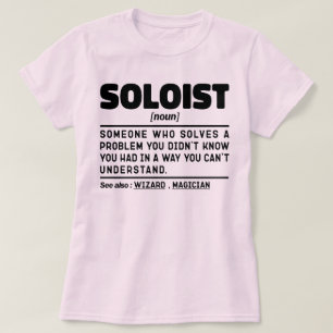 Soloist Zelfstandig naamwoord Definitie Cool Songs T-shirt