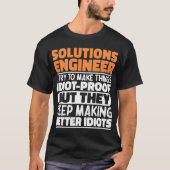 Solutions Engineer Ik probeer het grappig cool te  T-shirt (Voorkant)