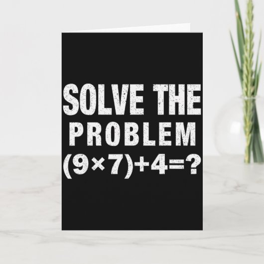 Solve The Problem (9×7)+4=_ Funny Math Teacher Kaart (Voorkant)