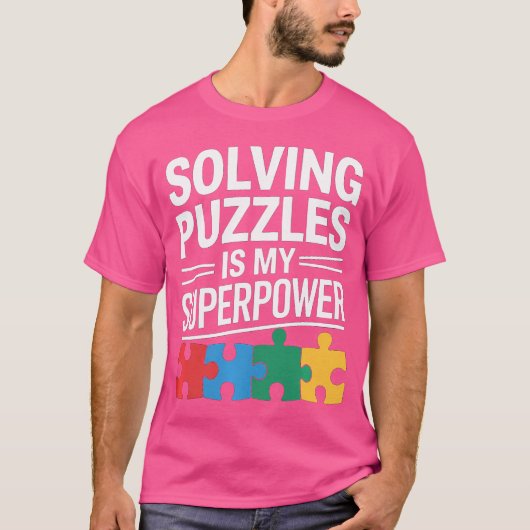 Solving Puzzles Is My Superpower Funny Jigsaw Puzz T-shirt (Voorkant)