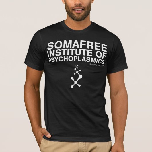 Somafree Institute of Pyschoplasmics T-shirt (Voorkant)