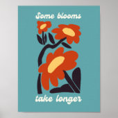 Some Blooms Take Longer Retro Flower Poster (Voorkant)