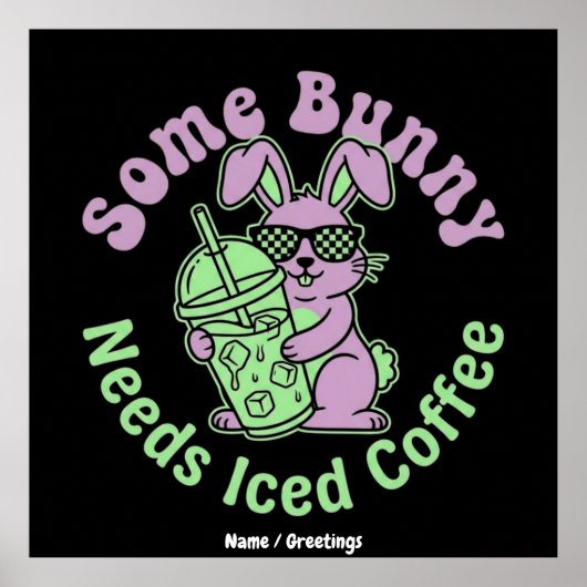  Some Bunny Needs Iced Coffee Retro Spring Easter  Poster (Voorkant)