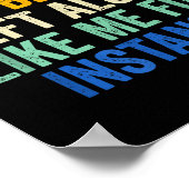 Some Things Are Better Left Alone Like Me For Inst Poster (Hoek)