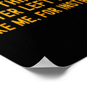 Some Things Are Better Left Alone Like Me For Inst Poster (Hoek)