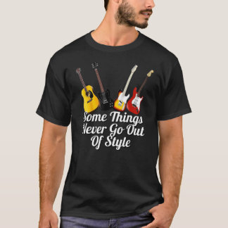 Some Things Never Go Out of Style Variety Guitars T-shirt