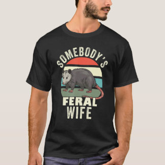 Somebody s Feral Wife  Matching Family Retro Feral T-shirt