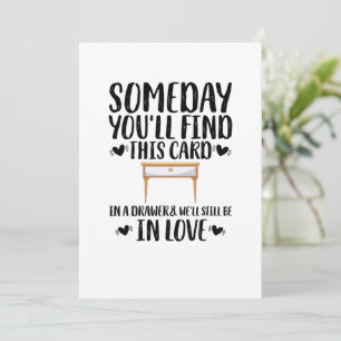 Someday You'll Find This Card In A Drawer Verjaard Feestdagenkaart