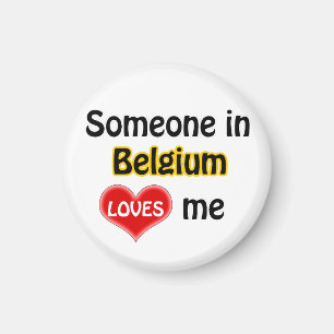 Someone in Belgium loves me Magneet