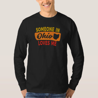 Someone In Ohio Loves Me Sunset Colors T-shirt