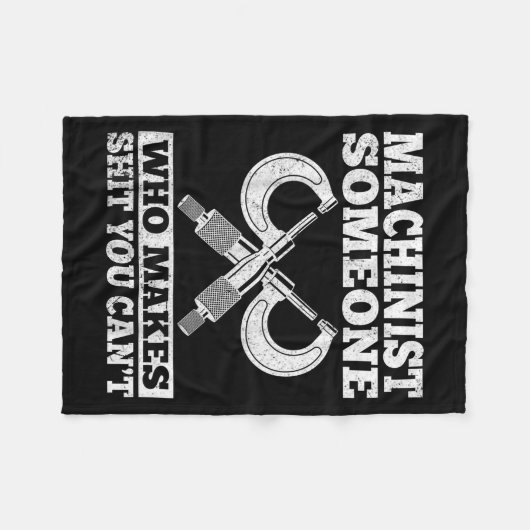 Someone Who Makes You Can't - Funny Cnc Machinist Fleece Deken (Voorkant (Horizontaal))