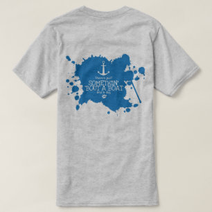 Somethin 'Bout a Boat and a Dog T-Shirt