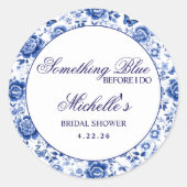 Something Blue Before I Do Bloemige Bruidsborrel  Ronde Sticker (Voorkant)