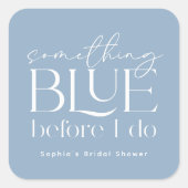 Something Blue Before I Do Bruiloftsfeestje Vierkante Sticker (Voorkant)