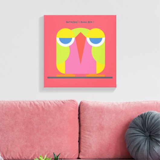 Something's Gotta Give ! beroemd gemaakt door Mich Canvas Afdruk (Insitu (Woonkamer))