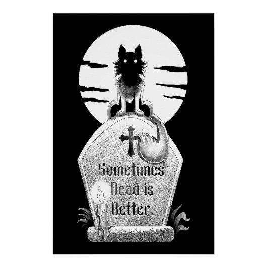 Sometimes Dead is Better  Perfect Poster (Voorkant)