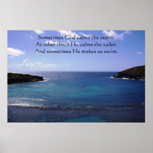 Sometimes God calms the storm Poster
