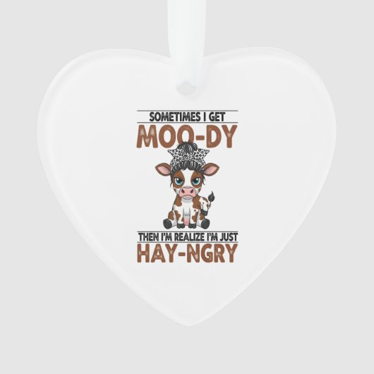 Sometimes I Get Moo-dy Hay-ngry Cow (devant)