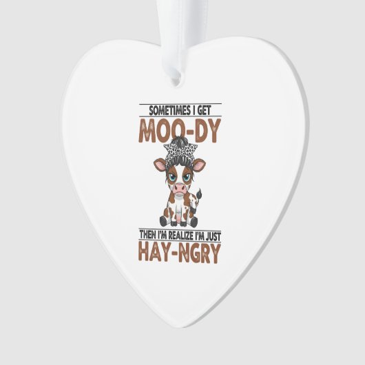 Sometimes I Get Moo-dy Hay-ngry Cow Ornament (voorkant)